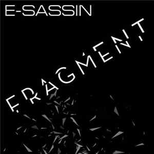 E-Sassin - Fragment Album