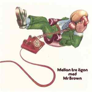 Mr Brown - Mellan Tre Ögon Album