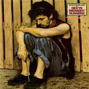 Kevin Rowland & Dexys Midnight Runners - Too-Rye-Ay Album