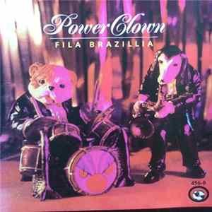 Fila Brazillia - Power Clown Album