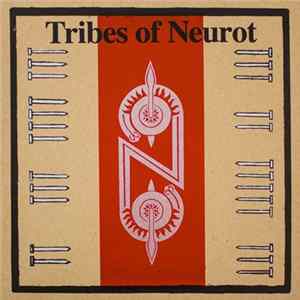 Tribes Of Neurot - Tribes Of Neurot Album
