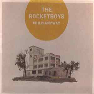 The Rocketboys - Build Anyway Album