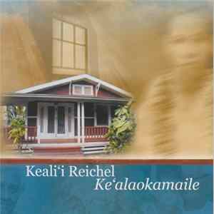 Keali'i Reichel - Ke'alaokamaile Album