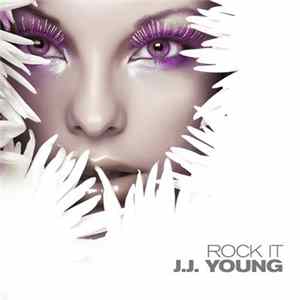J.J. Young - Rock It Album
