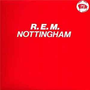 R.E.M. - Nottingham Album