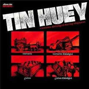 Tin Huey - Contents Dislodged During Shipment Album