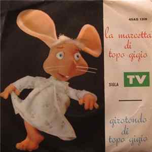 Topo Gigio - La Marcetta di Topo Gigio / Girotondo di Topo Gigio Album