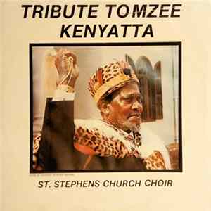 St. Stephens Church Choir - Tribute To Mzee Kenyatta Album