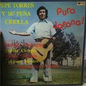 Pepe Torres Y Su Peña Criolla - Pura Jarana ! Album