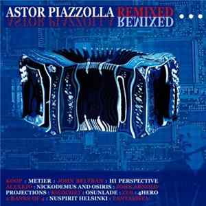 Various - Astor Piazzolla Remixed Album