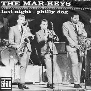 Mar-Keys - Last Night / Philly Dog Album