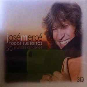 José Mercé - Todos Sus Éxitos (50 Grandes Canciones) Album