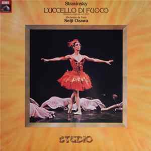 Stravinsky / Seiji Ozawa, Orchestre De Paris - L'Uccello Di Fuoco (Versione Originale Del 1910) Album