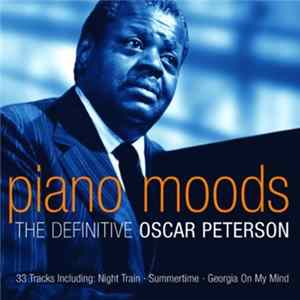 Oscar Peterson - Piano Moods - The Definitive Oscar Peterson Album