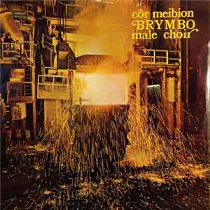 Brymbo Male Choir - Côr Meibion Brymbo Album