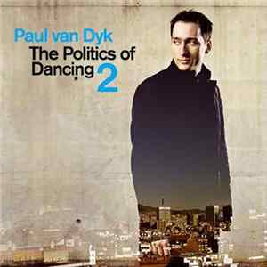 Paul van Dyk - The Politics Of Dancing 2 Album