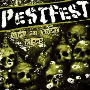 Pestfest - When The Water Rises Album