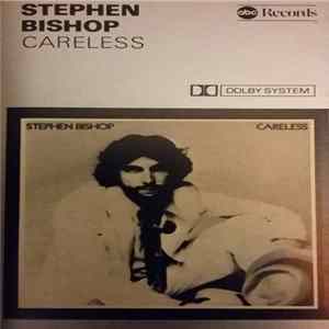 Stephen Bishop - Careless Album