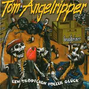 Tom Angelripper - Ein Tröpfchen Voller Glück Album