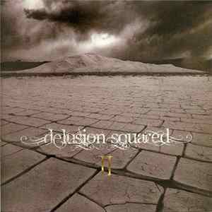 Delusion Squared - II Album