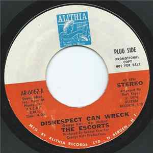 The Escorts - Disrespect Can Wreck / All We Need Album