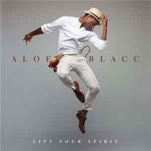 Aloe Blacc - Lift Your Spirit Album