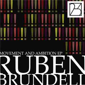 Ruben Brundell - Movement And Ambition Ep Album
