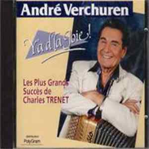 André Verchuren - Y'a D'la Joie! - Les Plus Grands Succès De Charles Trénet Album
