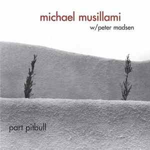 Michael Musillami W/ Peter Madsen - Part Pitbull Album