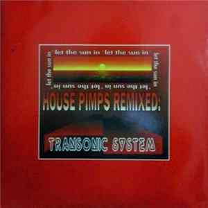 Transonic System - Let The Sun In (House Pimps Remix) Album