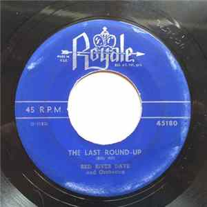 Red River Dave And Orchestra - The Last Round - Up / Take Me Back To My Boots And Saddle Album