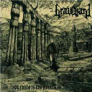 Graveyard - ...For Thine Is The Darkness Album
