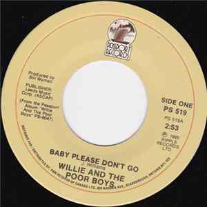 Willie And The Poor Boys - Baby Please Don't Go Album