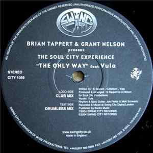 Brian Tappert & Grant Nelson present The Soul City Experience - The Only Way Album