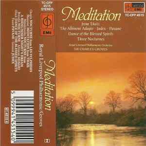 Royal Liverpool Philharmonic Orchestra / Sir Charles Groves - Meditation Album