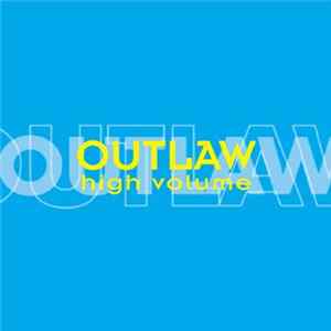 Outlaw - High Volume Album