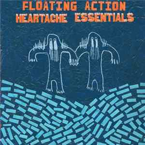 Floating Action - Heartache Essentials Album