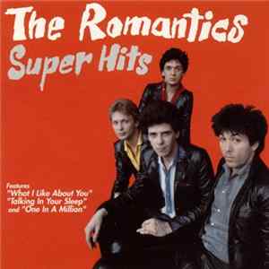 The Romantics - Super Hits Album