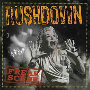 Rushdown - Freak Scene Album