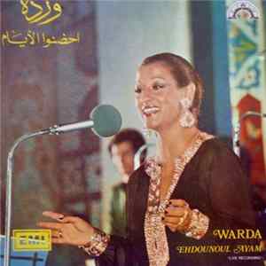 وردة = Warda - احضنوا الأيام = Ehdounoul Ayam Album
