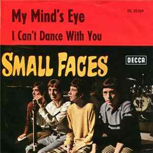 Small Faces - My Mind's Eye / I Can't Dance With You Album