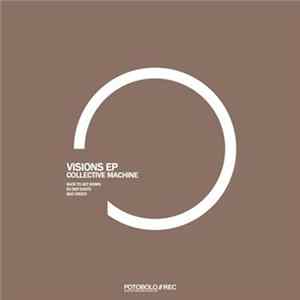 Collective Machine - Visions EP Album
