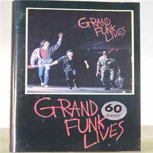 Grand Funk Railroad - Grand Funk Lives Album
