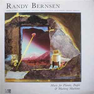 Randy Bernsen - Music For Planets, People & Washing Machines Album