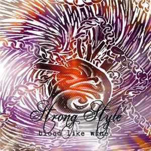 Blood Like Wine - Strong Style Album