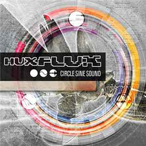 Hux Flux - Circle Sine Sound Album