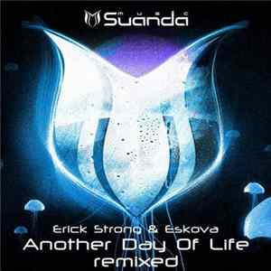 Erick Strong & Eskova - Another Day Of Life Remixed Album