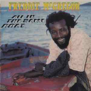 Freddie McGregor - All In The Same Boat Album