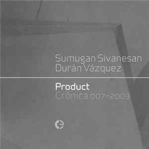 Sumugan Sivanesan / Durán Vázquez - Product Album
