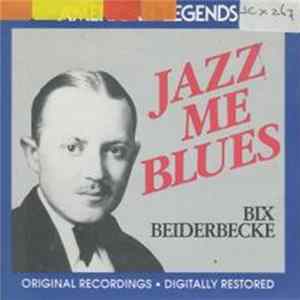 Bix Beiderbecke - Jazz Me Blues Album